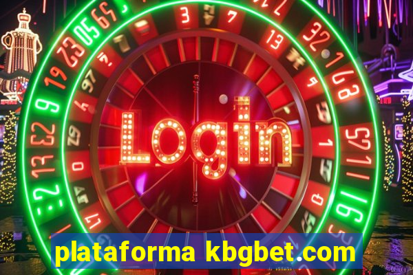 plataforma kbgbet.com